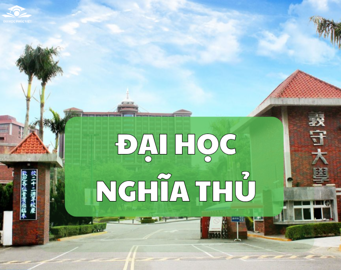 Thông tin về trường Đại học Nghĩa Thủ
