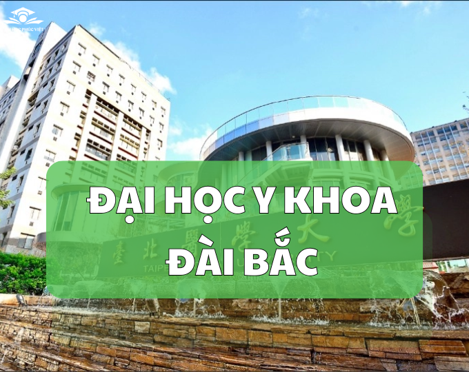 Khám phá Đại học Y Đài Bắcnơi đào tạo chuyên gia y tế quốc tế hàng đầu Đài Loan