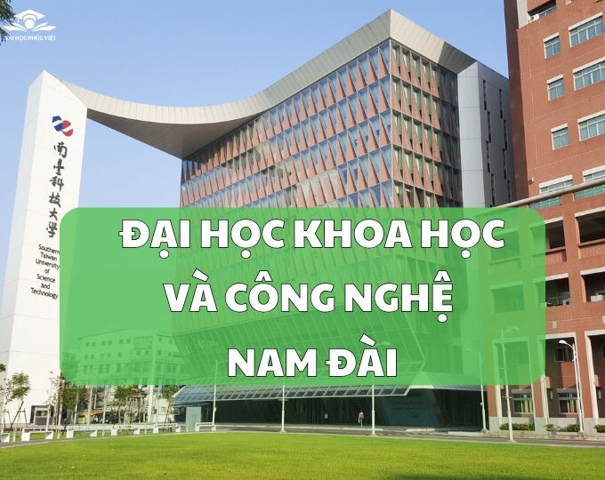 Tìm hiểu trường đại học Khoa Học Kỹ Thuật Nam Đài