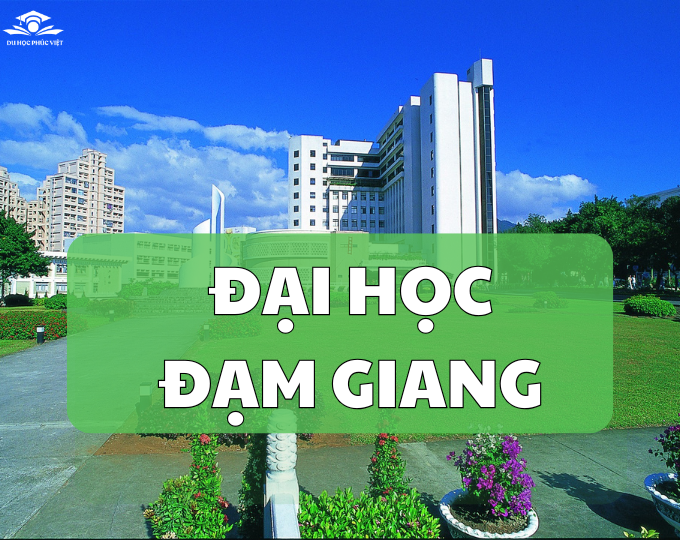 Giới thiệu tổng quan về trường Đại học Đạm Giang