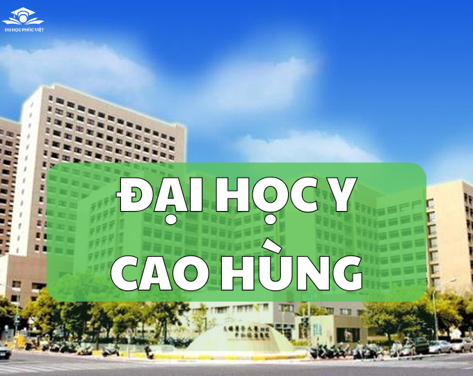 Giới thiệu tổng quan về trường đại học Y khoa Cao Hùng